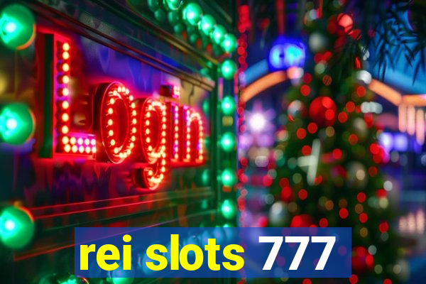 rei slots 777